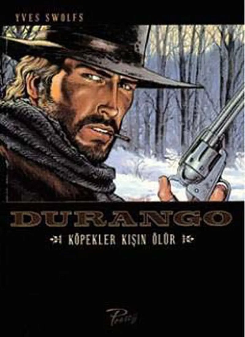 Durango / Köpekler Kışın Ölür