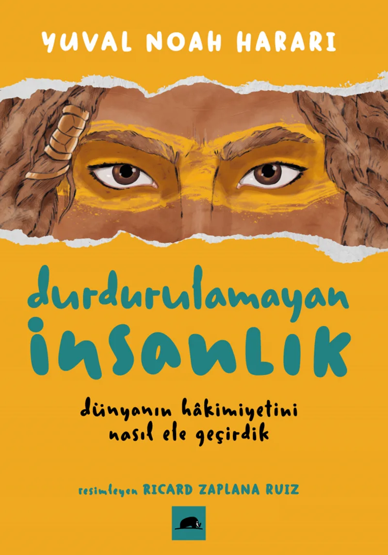 Durdurulamayan İnsanlık / Dünyanın Hakimiyetini Nasıl Ele Geçirdik
