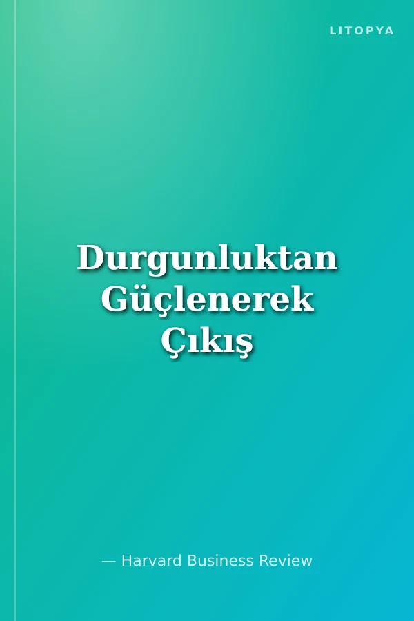 Durgunluktan Güçlenerek Çıkış