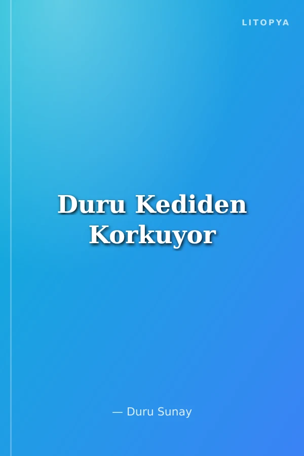 Duru Kediden Korkuyor