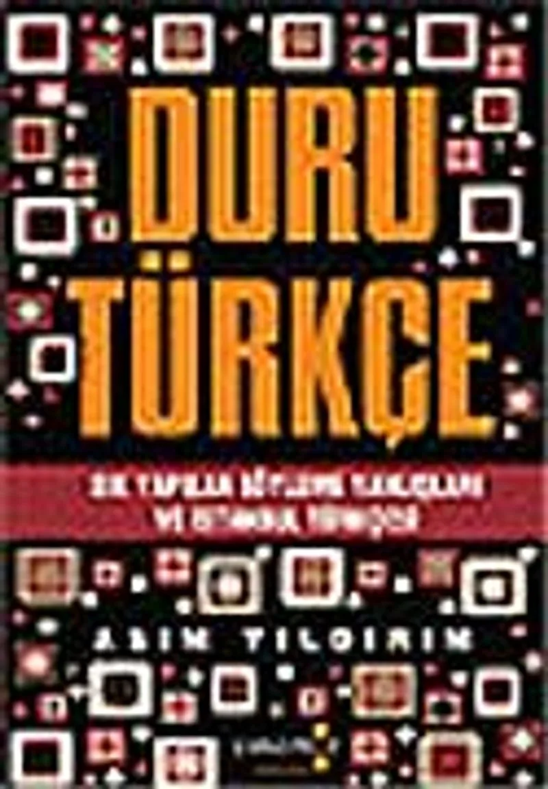 Duru Türkçe Sık Yapılan Söyleme Yanlışları ve İstanbul Türkçesi