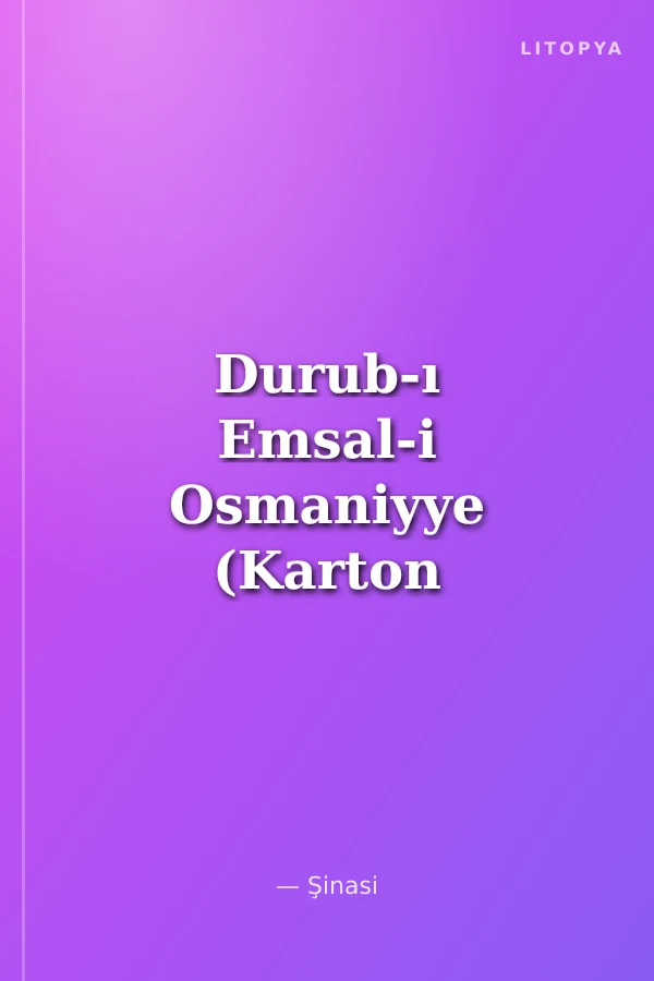 Durub-ı Emsal-i Osmaniyye (Karton Kapak)