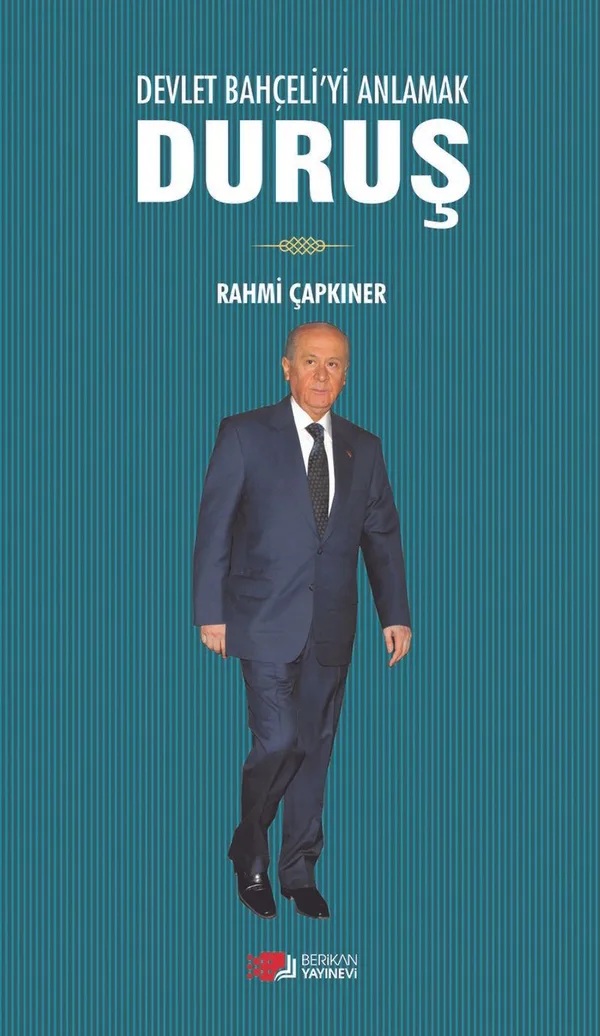 Duruş Devlet Bahçeli'yi Anlamak