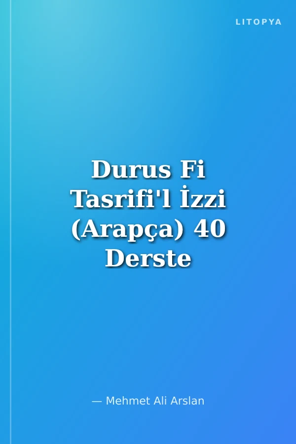Durus Fi Tasrifi'l İzzi (Arapça) 40 Derste Soru Bankası
