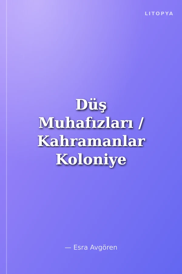 Düş Muhafızları / Kahramanlar Koloniye Dönüyor