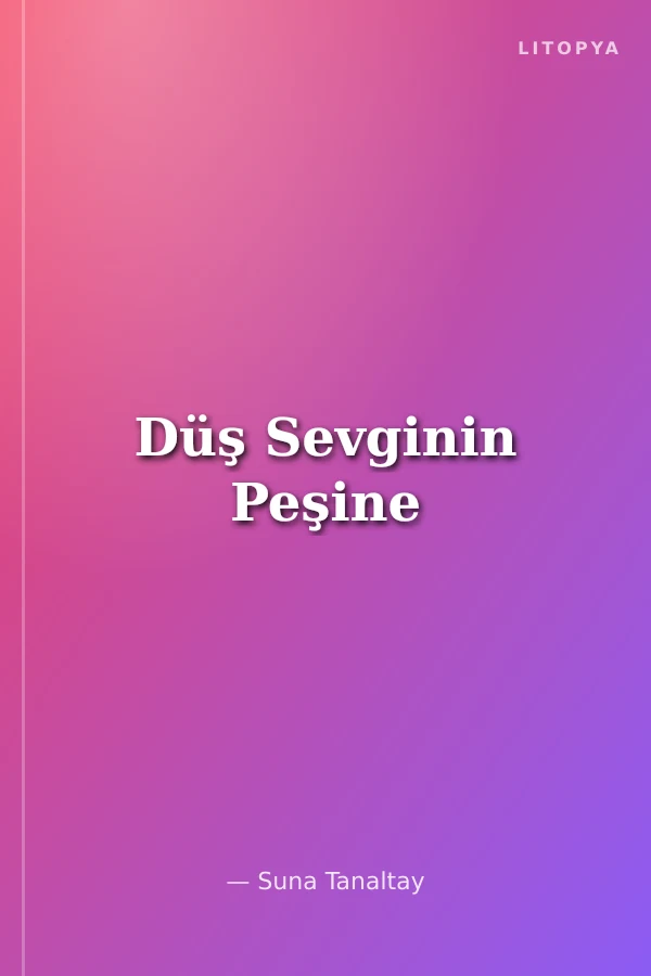 Düş Sevginin Peşine