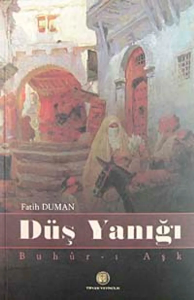 Düş Yanığı Buhur-ı Aşk