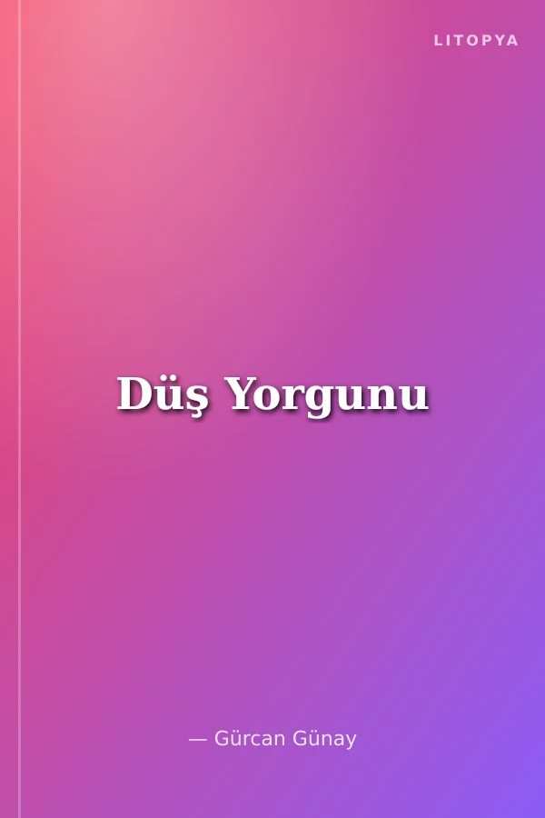 Düş Yorgunu