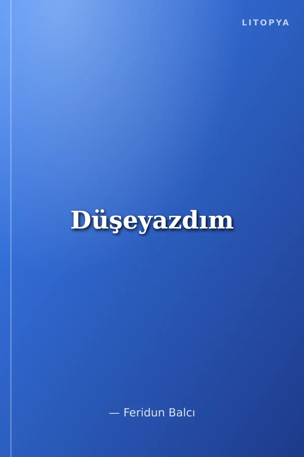Düşeyazdım