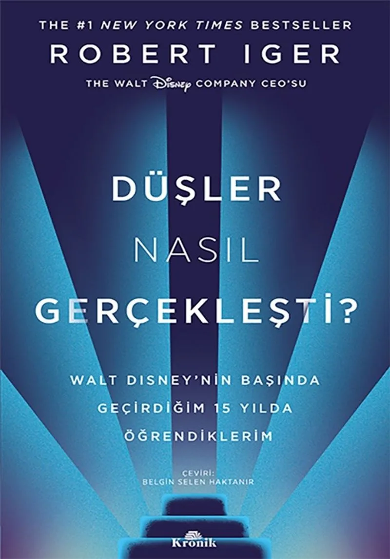 Düşler Nasıl Gerçekleşti? (Karton Kapak) Walt Disney'nin Başında Geçirdiğim 15 Yılda Öğrendiklerim