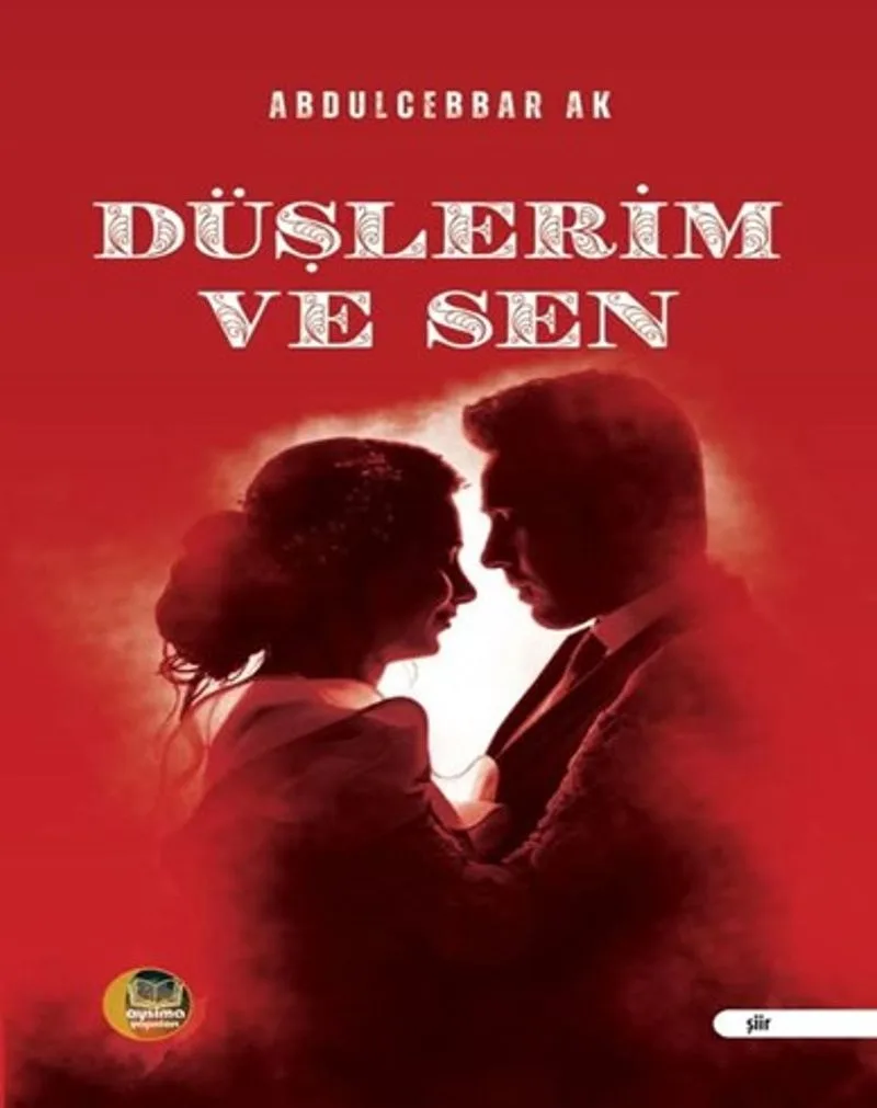 Düşlerim ve Sen