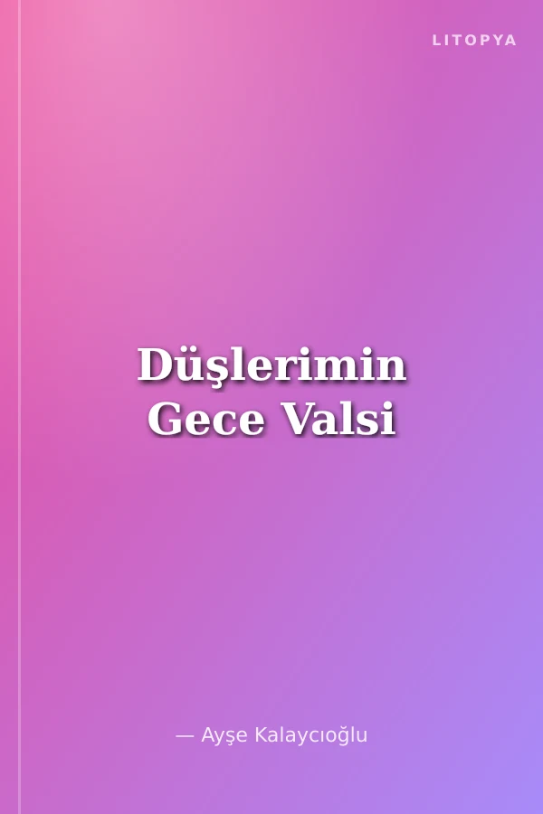 Düşlerimin Gece Valsi