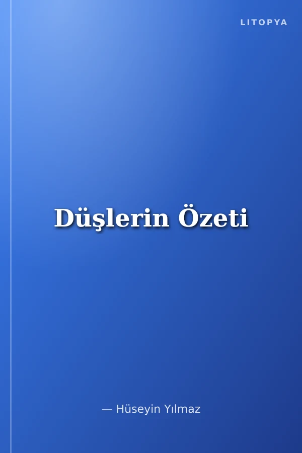 Düşlerin Özeti
