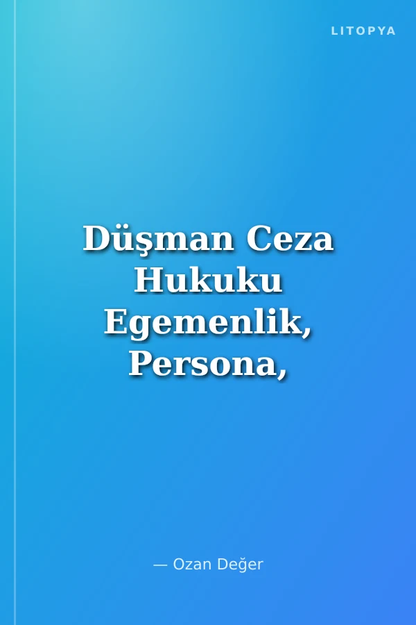 Düşman Ceza Hukuku Egemenlik, Persona, Haydutluk