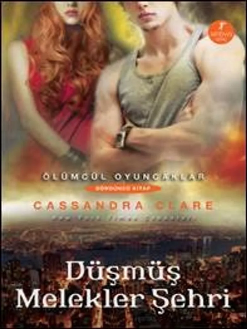 Düşmüş Melekler Şehri Ölümcül Oyuncaklar 4. Kitap