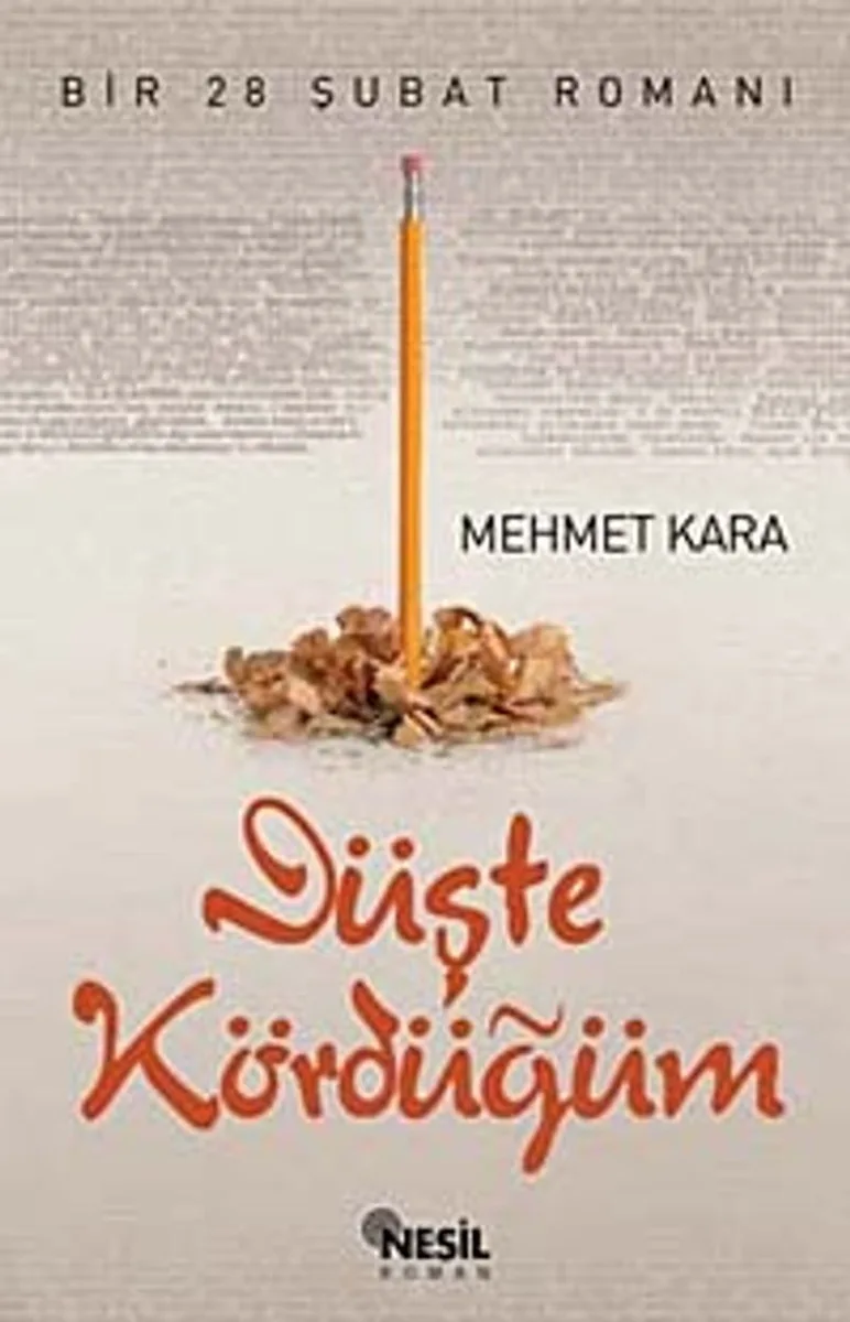 Düşte Kördüğüm Bir 28 Şubat Romanı