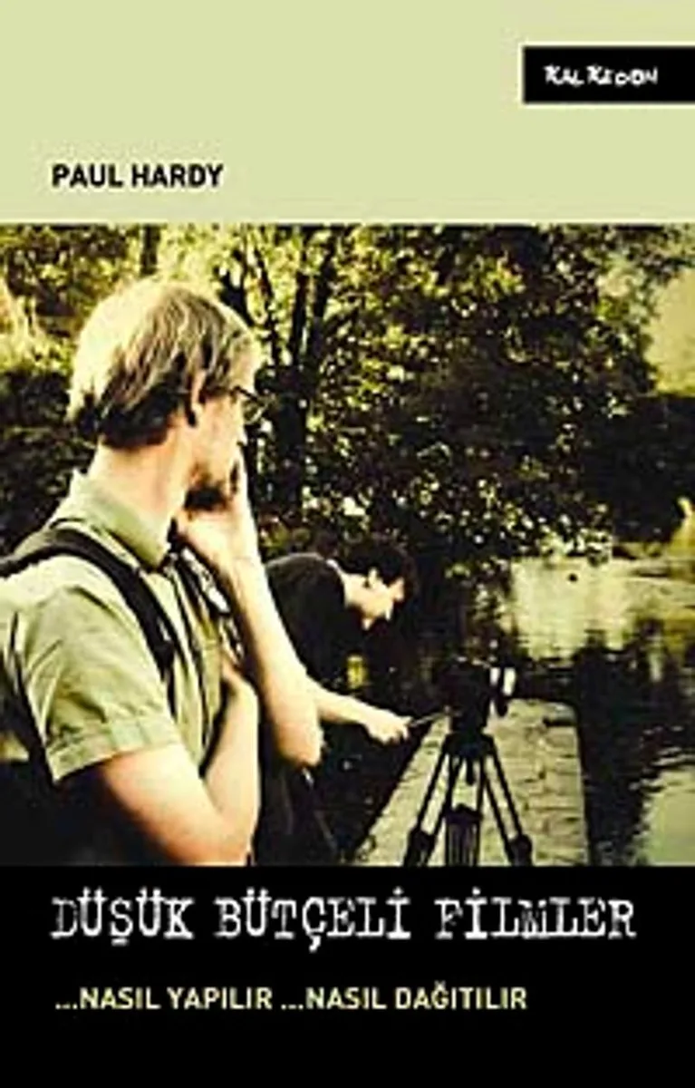 Düşük Bütçeli Filmler Nasıl Yapılır Nasıl Dağıtılır