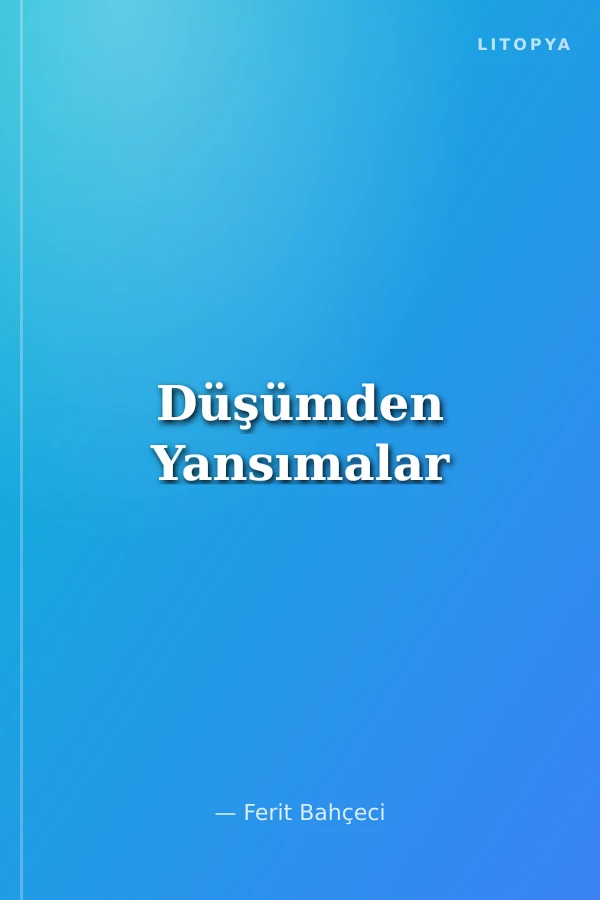 Düşümden Yansımalar