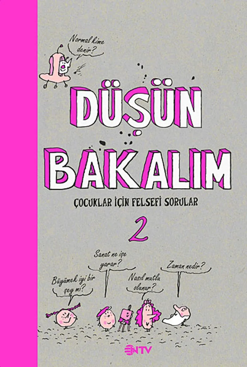 Düşün Bakalım -2 Çocuklar için Felsefi Sorular