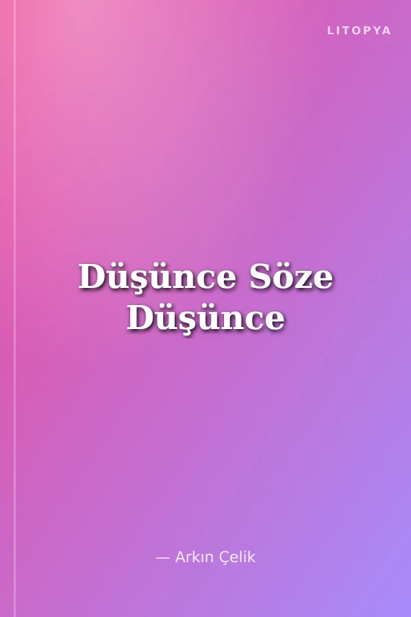 Düşünce Söze Düşünce