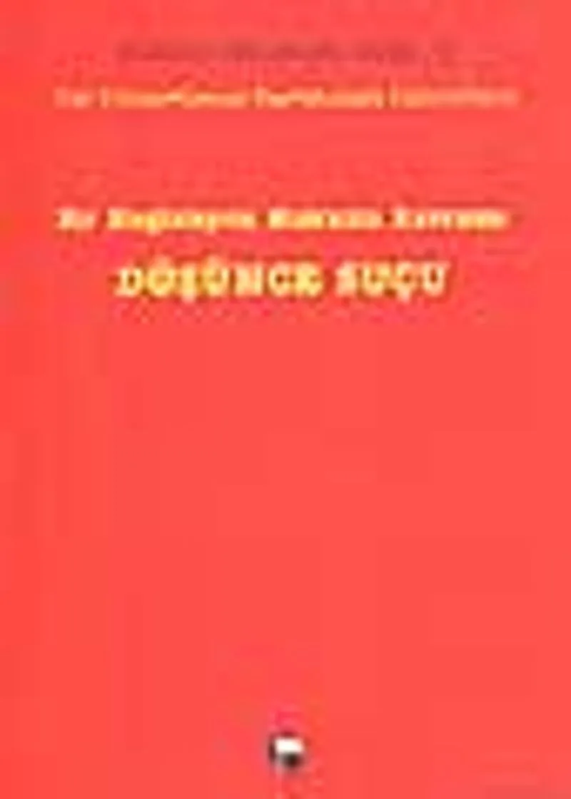 Düşünce Suçu -Bir Engizisyon Hukuku Kavramı-