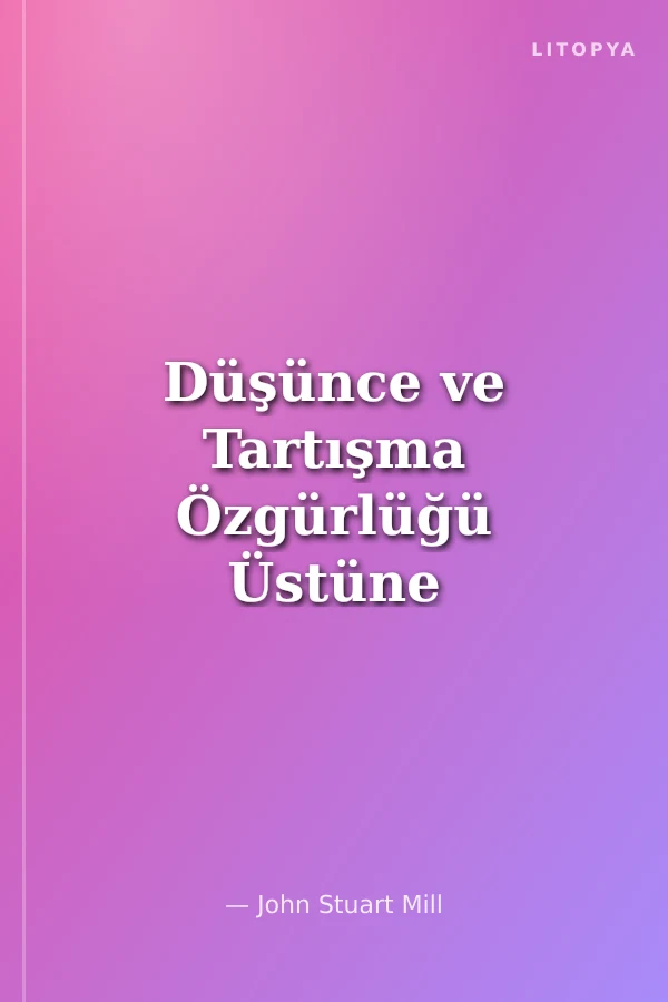 Düşünce ve Tartışma Özgürlüğü Üstüne