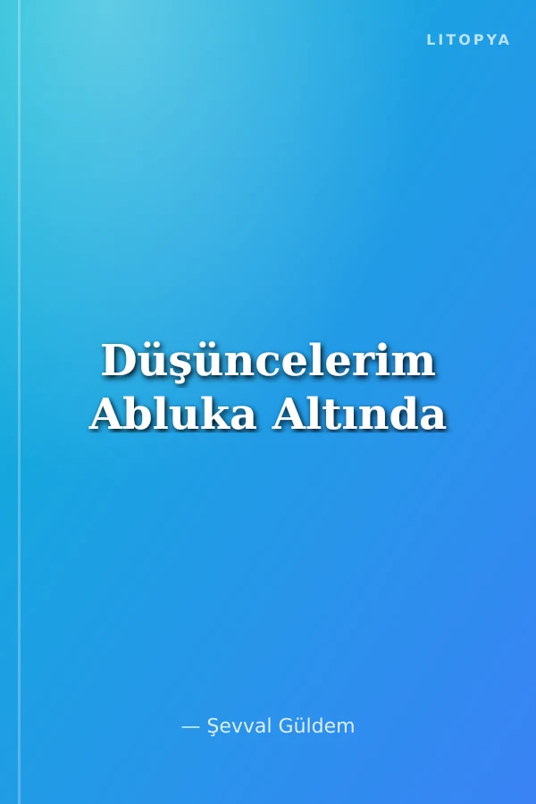 Düşüncelerim Abluka Altında