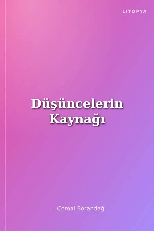 Düşüncelerin Kaynağı