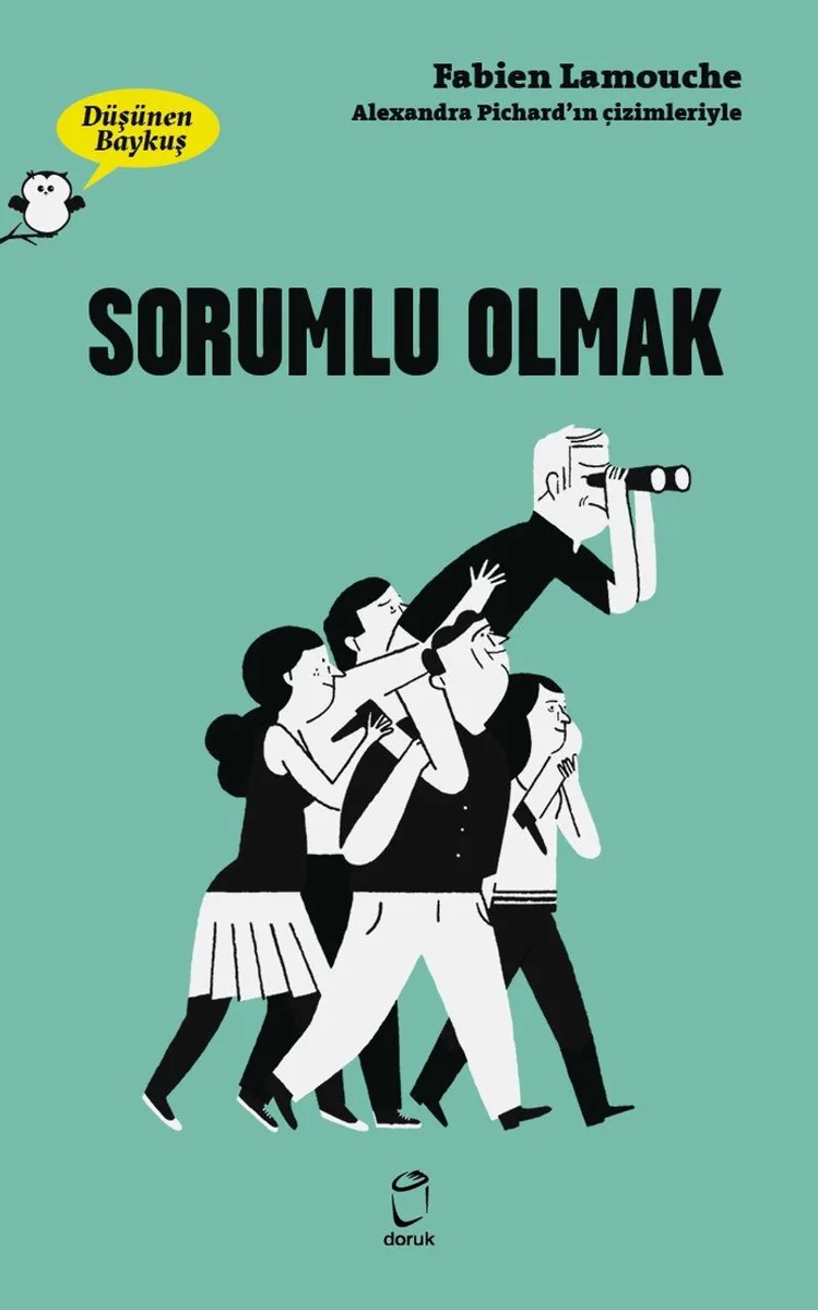 Düşünen Baykuş / Sorumlu Olmak