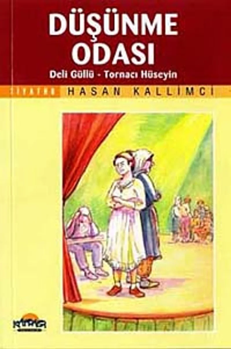 Düşünme Odası Deli Güllü - Tornacı Hüseyin