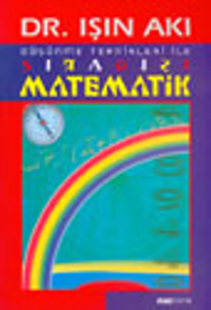 Düşünme Teknikleri İle Sıradışı Matematik
