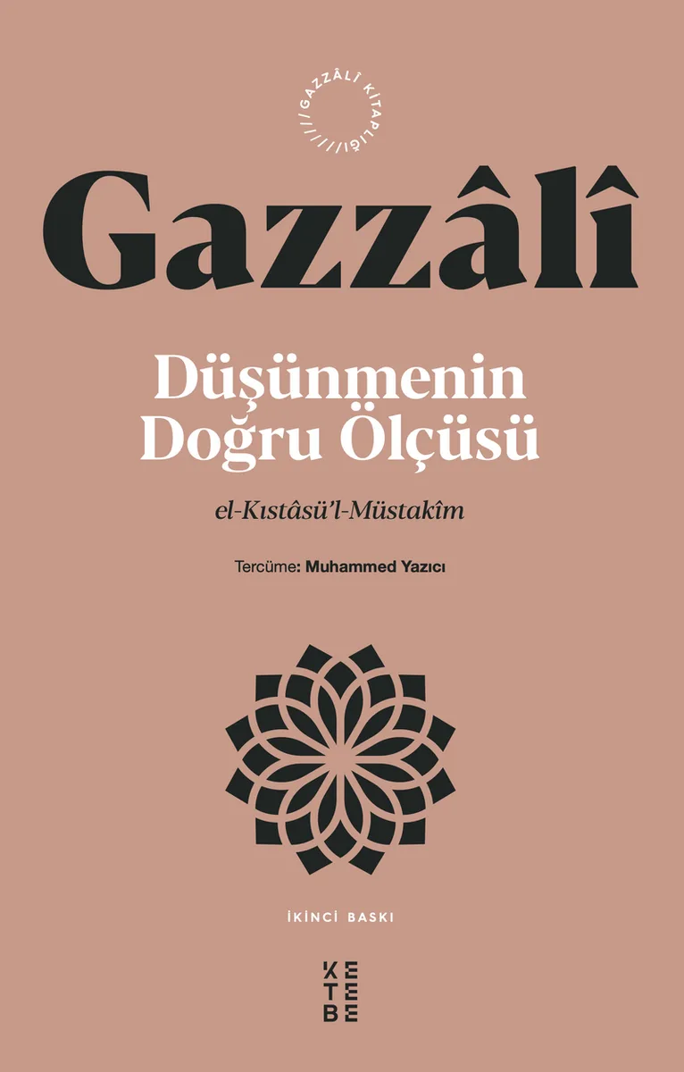 Düşünmenin Doğru Ölçüsü el-Kıstasü'l-Müstak&icirc;m