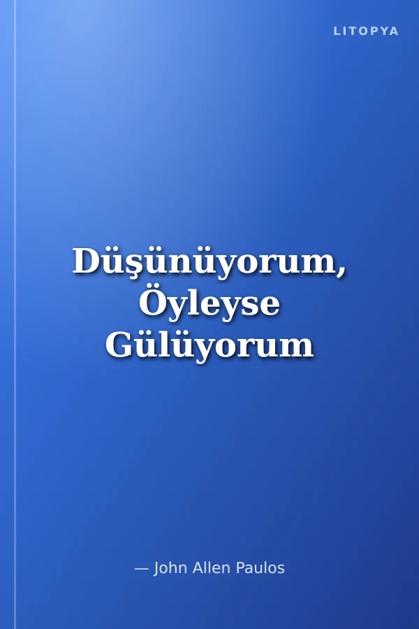 Düşünüyorum, Öyleyse Gülüyorum
