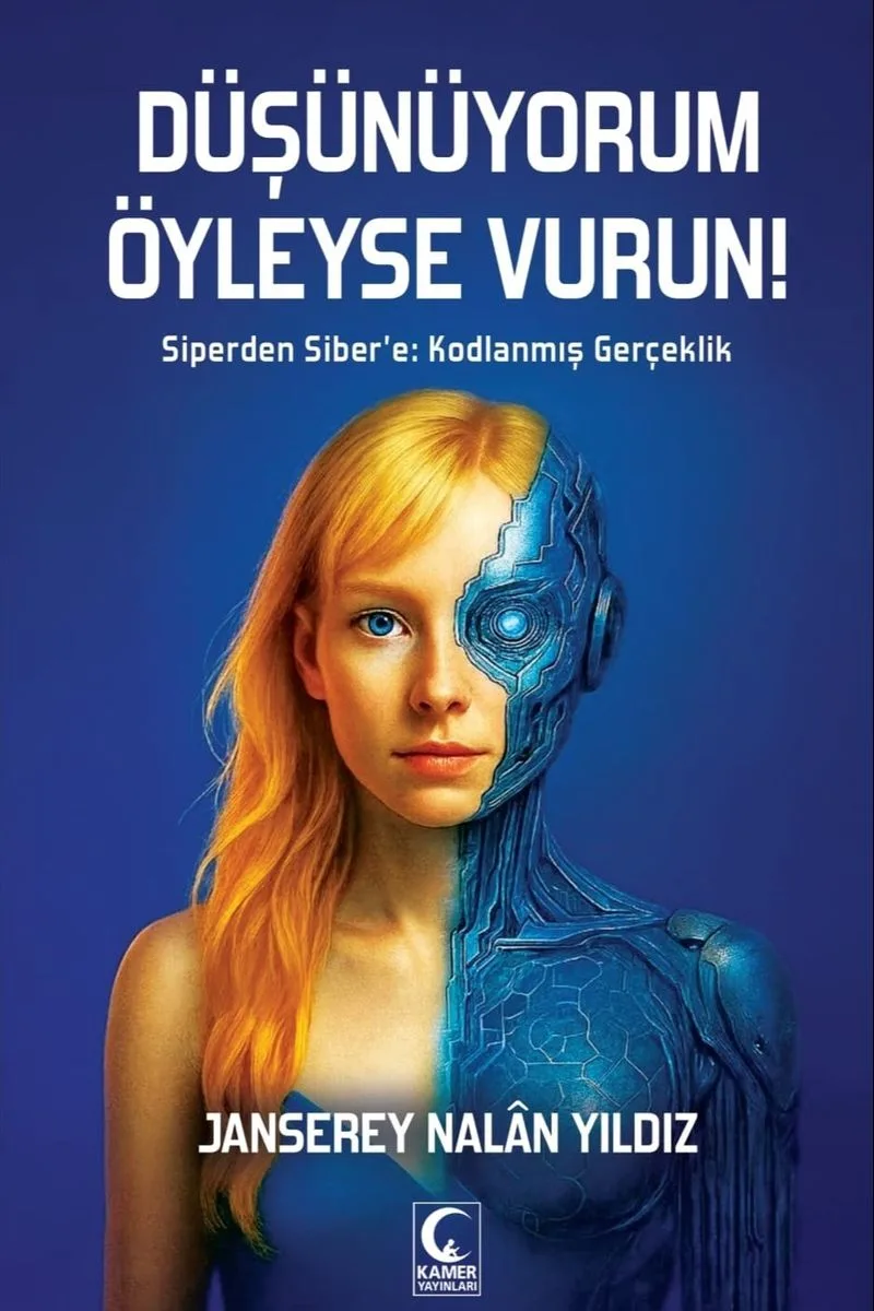 Düşünüyorum Öyleyse Vurun Siperden Siber'e: Kodlanmış Gerçeklik