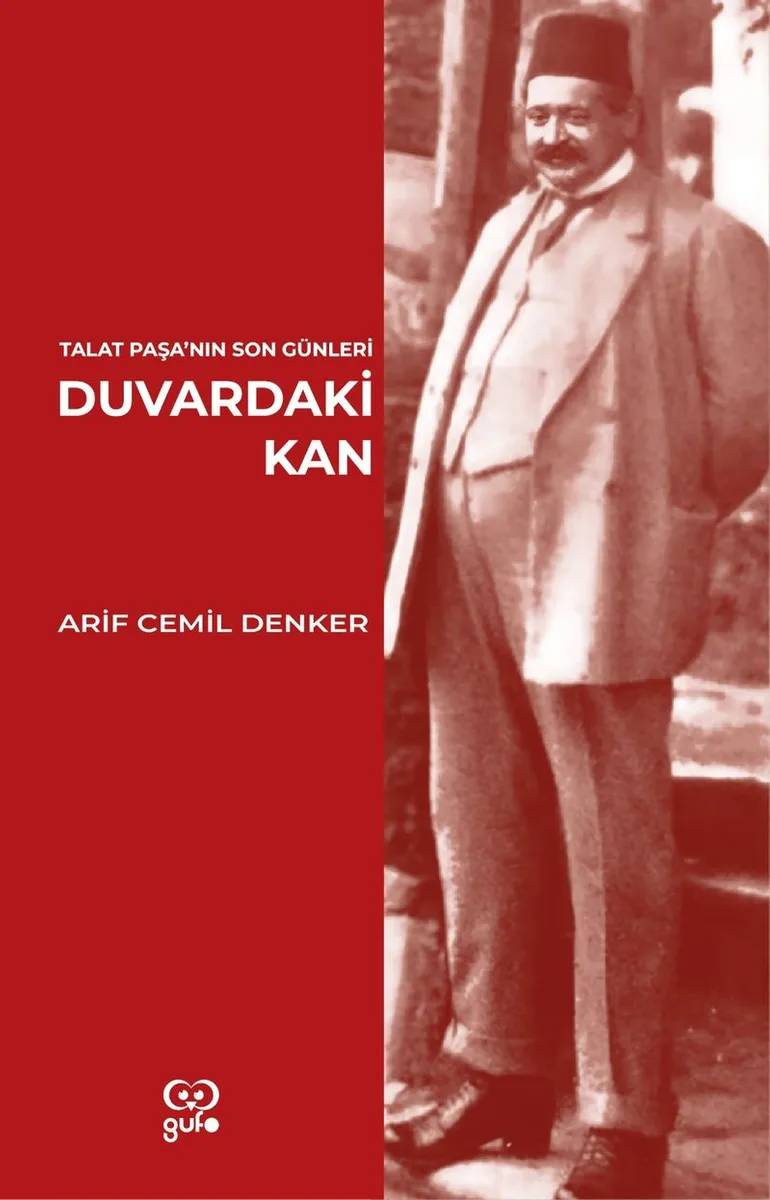 Duvardaki Kan Talat Paşa'nın Son Günleri