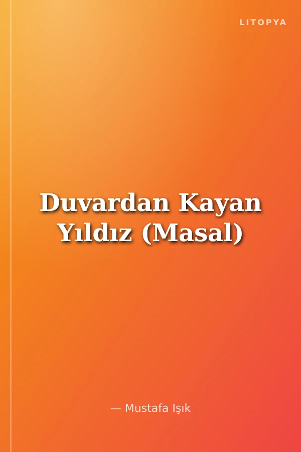 Duvardan Kayan Yıldız (Masal)