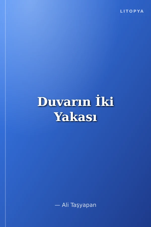 Duvarın İki Yakası