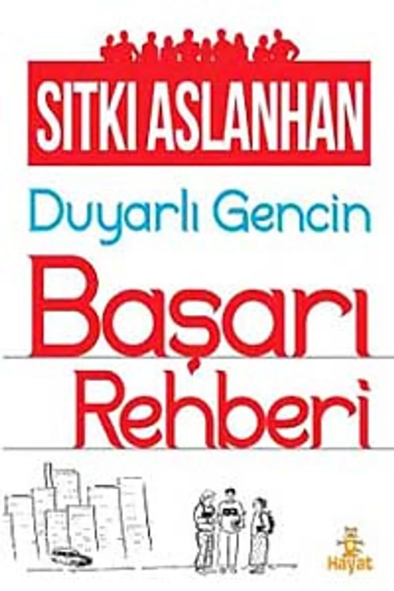 Duyarlı Gencin Başarı Rehberi