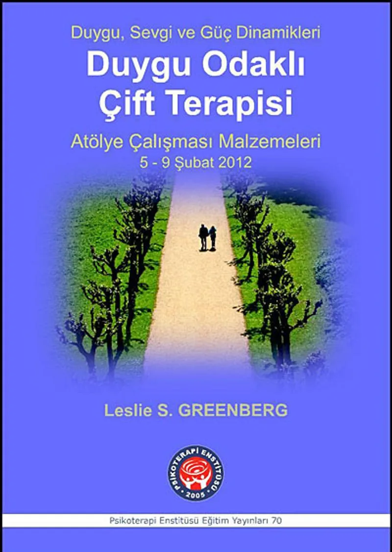 Duygu Odaklı Çift Terapisi Atölye Çalışması Malzemeleri 5-9 Şubat 2012