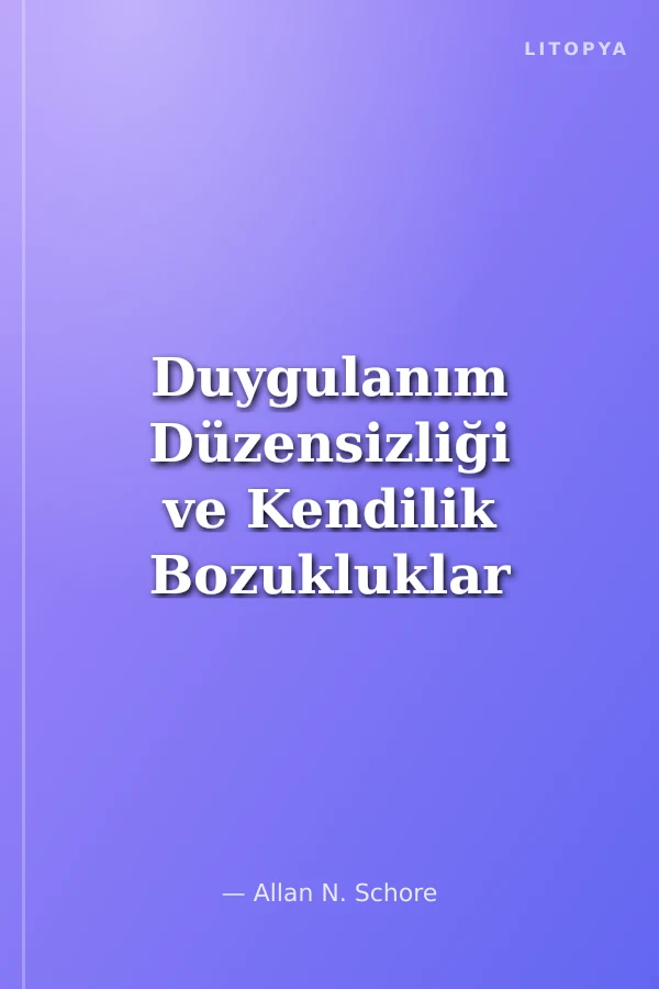 Duygulanım Düzensizliği ve Kendilik Bozukluklar