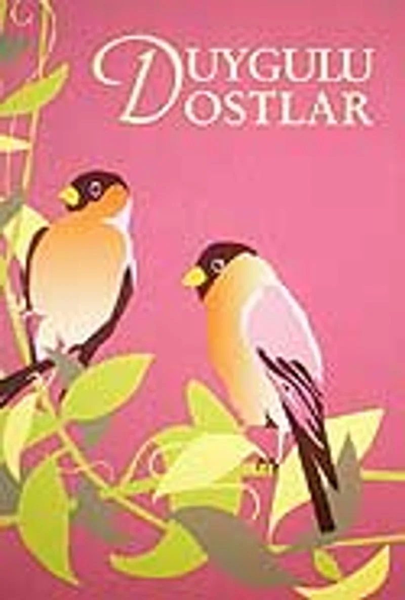 Duygulu Dostlar