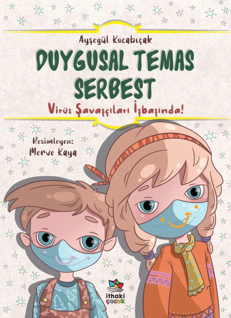 Duygusal Temas Serbest / Virüs Savaşçıları İşbaşında!