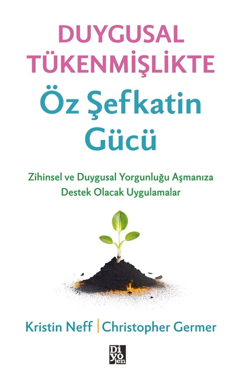 Duygusal Tükenmişlikte Öz Şefkatin Gücü