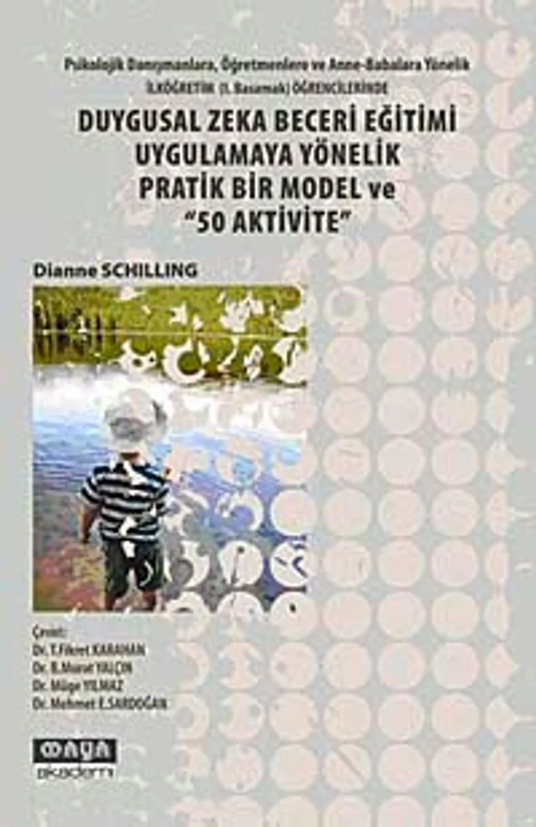 Duygusal Zeka Becerileri Eğitimi Uygulamaya Yönelik Pratik Bir Model ve 50 Aktivite
