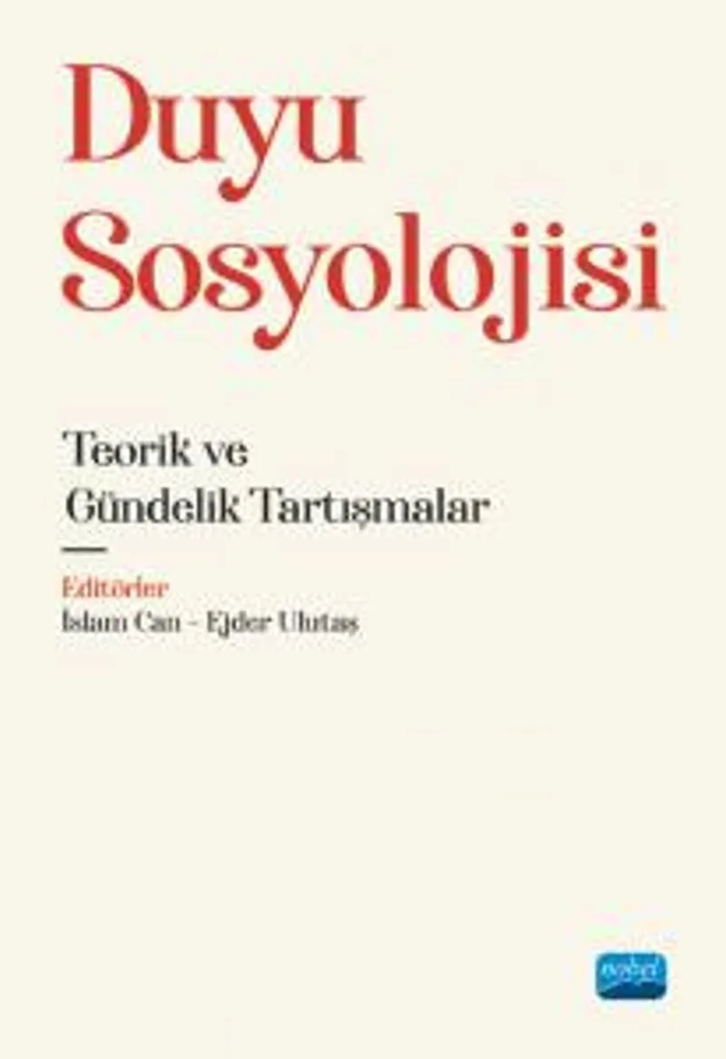 Duyu Sosyolojisi Teorik ve Gündelik Tartışmalar