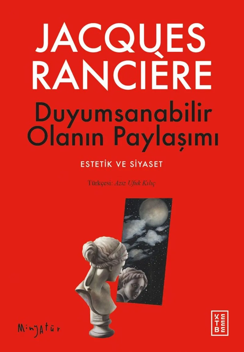 Duyumsanabilir Olanın Paylaşımı Estetik ve Siyaset