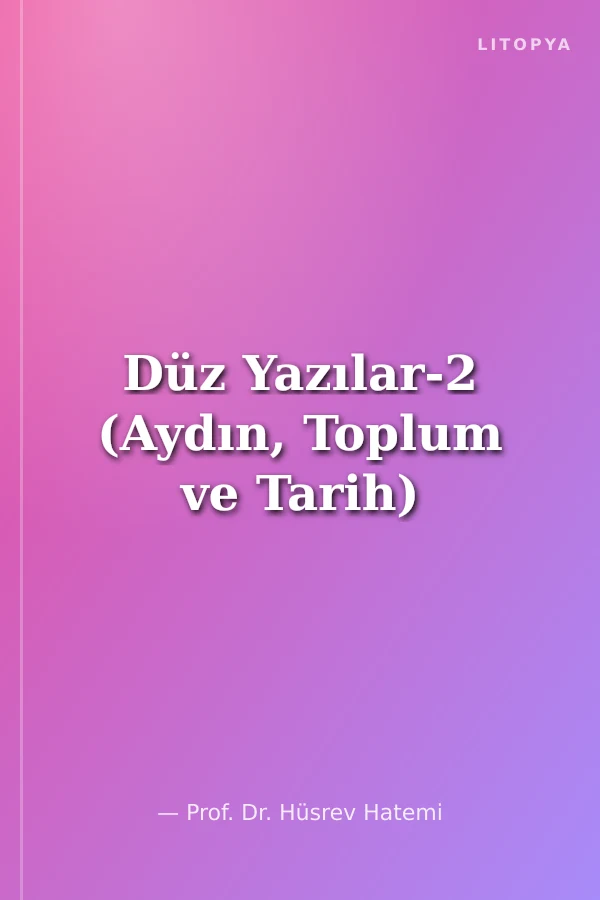 Düz Yazılar-2 (Aydın, Toplum ve Tarih)