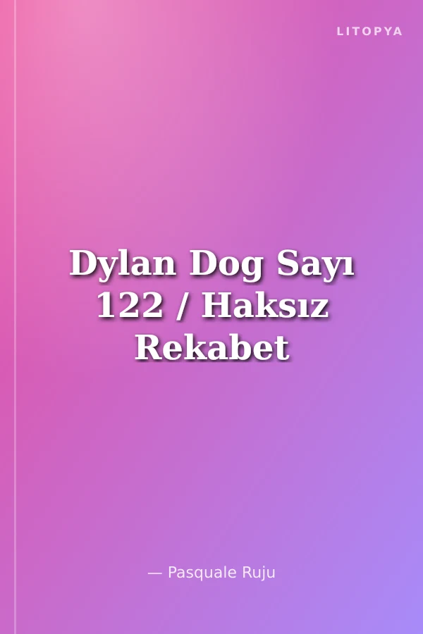Dylan Dog Sayı 122 / Haksız Rekabet