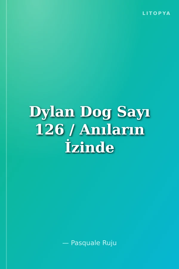 Dylan Dog Sayı 126 / Anıların İzinde