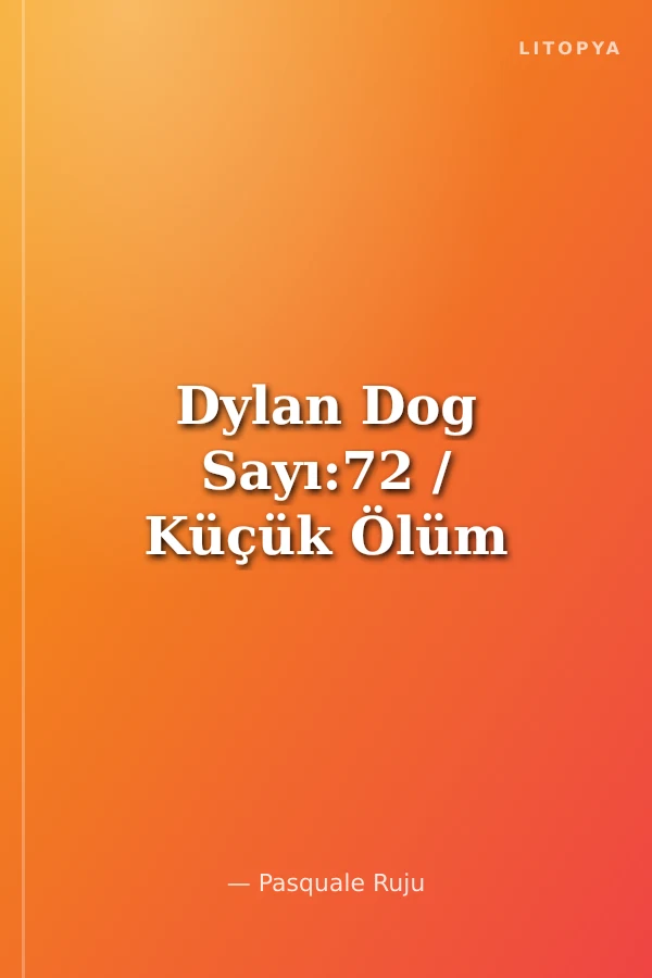 Dylan Dog Sayı:72 / Küçük Ölüm